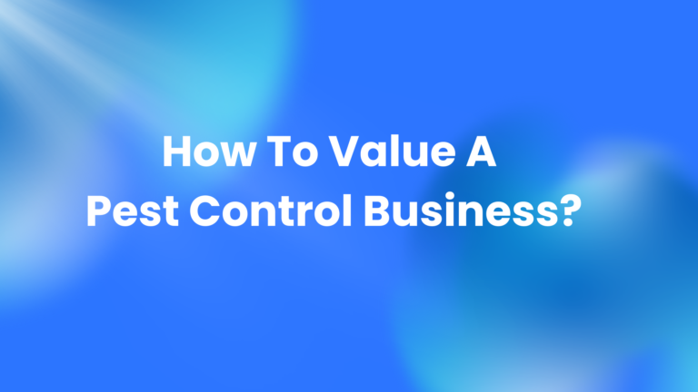 How to Value a Pest Control Business?